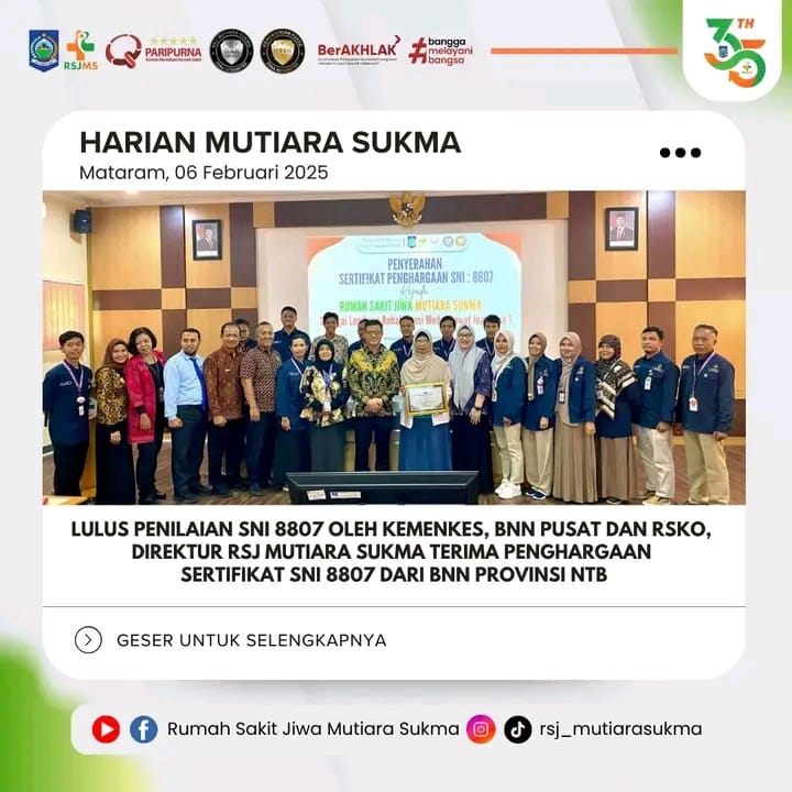 LULUS PENILAIAN SNI 8807 OLEH KEEMENKES, BNN PUSAT DAN RSKO, DIREKTUR RSJ MUTIARA SUKMA TERIMA PENGHARGAAN SERTIFIKAT SNI 8807 DARI BNN PROVINSI NTB